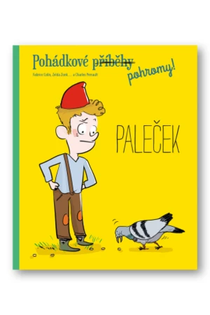 Pohádkové pohromy! - Paleček Fabrice Colin, Zelda Zong, Charles Perrault - Fabrice Colin