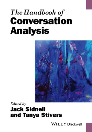 The Handbook of Conversation Analysis