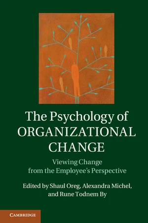 The Psychology of Organizational Change