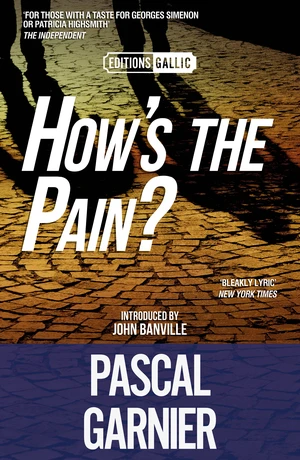 How's the Pain? [Editions Gallic]