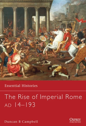 The Rise of Imperial Rome AD 14â193