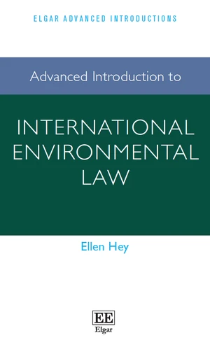 Advanced Introduction to International Environmental Law