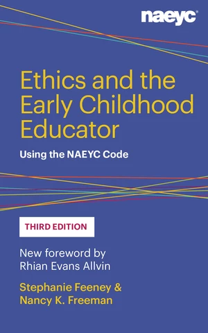 Ethics and the Early Childhood Educator