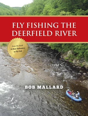 Fly Fishing the Deerfield River