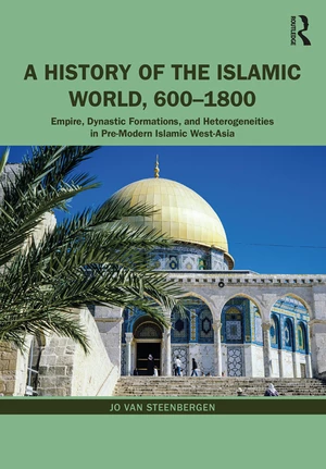 A History of the Islamic World, 600-1800