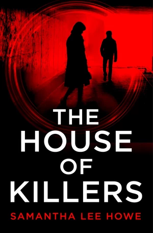 The House of Killers (The House of Killers, Book 1)