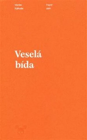 Veselá bída - Václav Kahuda