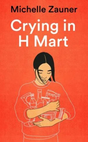 Crying in H Mart - Zauner Michelle