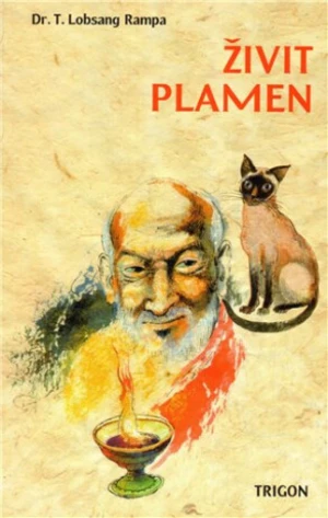 Živit plamen - Lobsang T. Rampa