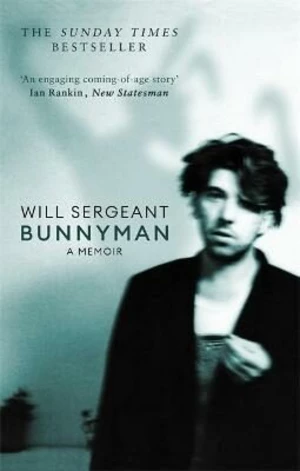 Bunnyman : A Memoir - Sergeant Will
