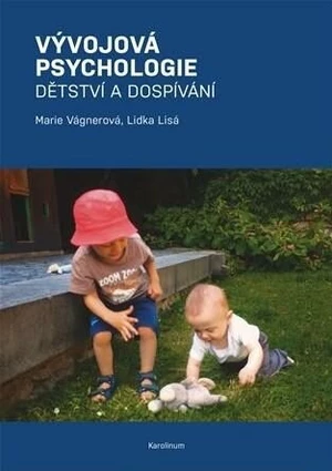 Vývojová psychologie - Marie Vágnerová, Lidka Lisá