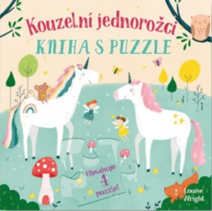 Kouzelní jednorožci Kniha s puzzle Louise Wright - Lisa Reganová, Louise Wrightová
