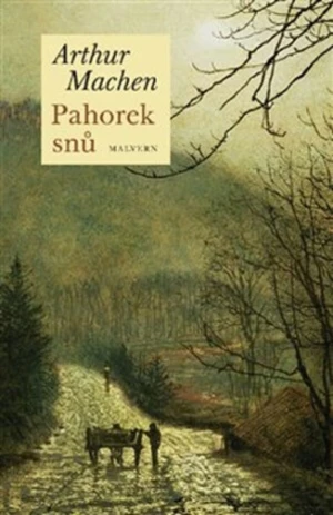 Pahorek snů - Arthur Machen