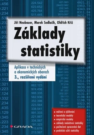 Základy statistiky - Jiří Neubauer, Marek Sedlačík, Oldřich Kříž