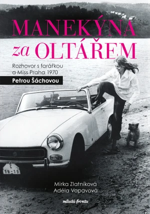 Manekýna za oltářem - Miroslava Zlatníková, Petra Šáchová - e-kniha