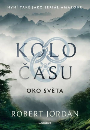 Kolo času: Oko světa - Robert Jordan