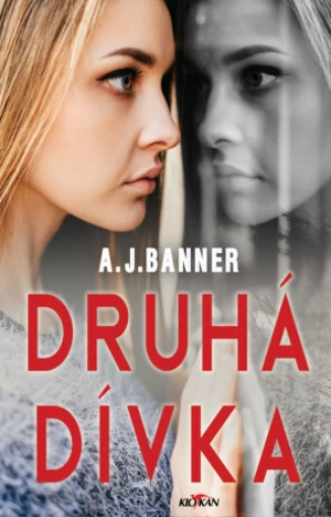 Druhá dívka L - Banner A.J.