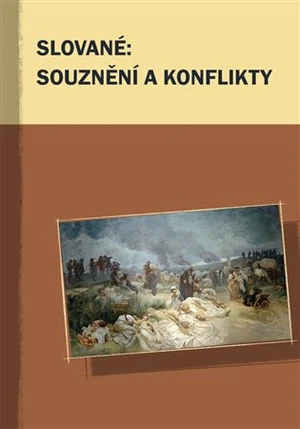 Slované: souznění a konflikty - Marek Příhoda, Markus Giger