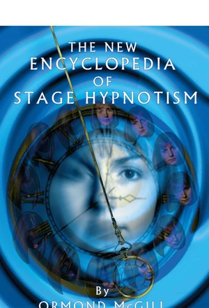 The New Encyclopedia of Stage Hypnotism