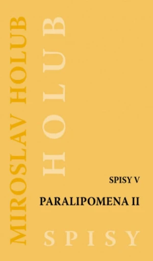 Paralipomena II. - Miroslav Holub