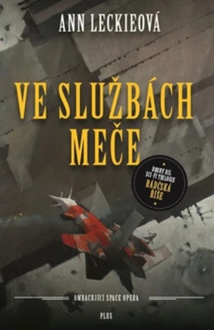 Ve službách Meče - Ann Leckieová