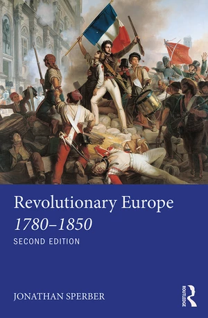 Revolutionary Europe 1780â1850