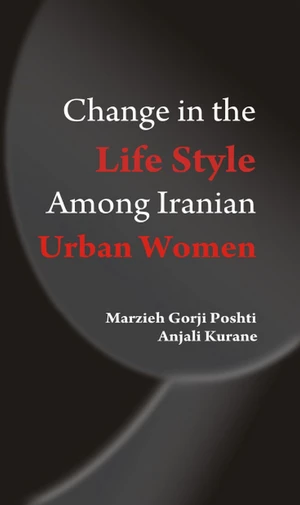 Change in the Lifestyle Among Iranian Urban Women A Case Study of Tonekabon, Iran
