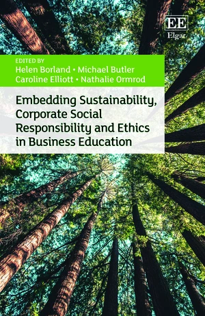 Embedding Sustainability, Corporate Social Responsibility and Ethics in Business Education