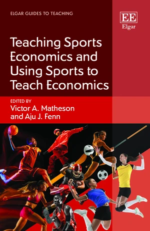 Teaching Sports Economics and Using Sports to Teach Economics