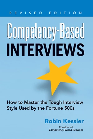Competency-Based Interviews, Revised Edition