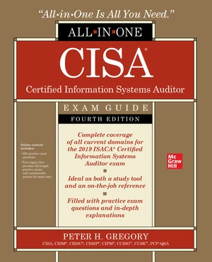 CISA Certified Information Systems Auditor All-in-One Exam Guide, Fourth Edition