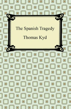 The Spanish Tragedy