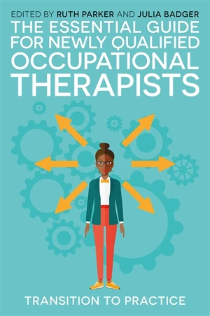 The Essential Guide for Newly Qualified Occupational Therapists