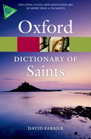 The Oxford Dictionary of Saints, Fifth Edition Revised