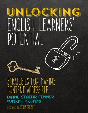 Unlocking English Learnersâ² Potential