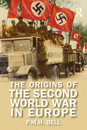 The Origins of the Second World War in Europe