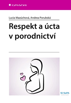 Respekt a úcta v porodnictví, Mazúchová Lucia