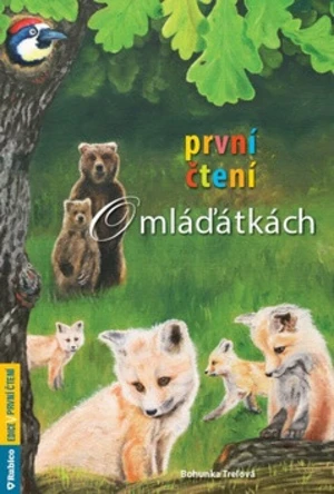 První čtení o mláďátkách - Bohunka Trelová