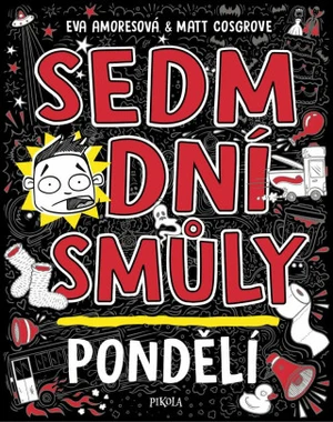 Sedm dní smůly: Pondělí - Matt Cosgrove, Eva Amoresová