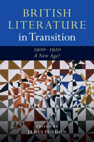British Literature in Transition, 1900â1920