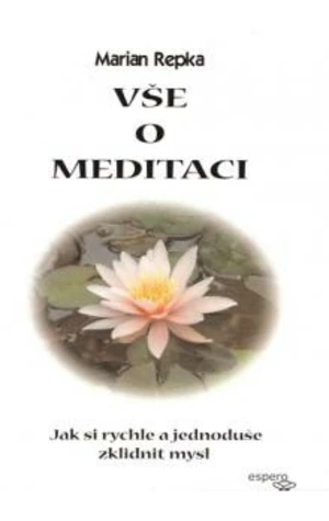 Vše o meditaci - Marian Repka