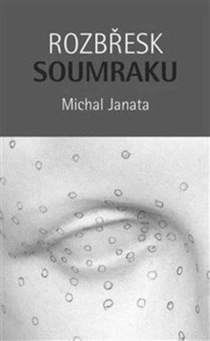 Rozbřesk soumraku - Michal Janata