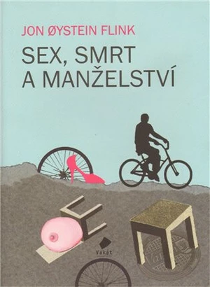 Sex, smrt a manželství - Jon Oystein Flink