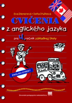 Cvičenia z anglického jazyka pre 4. ročník základnej školy - Eva Dienerová, Soňa Stušková