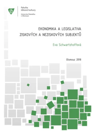 Ekonomika a legislativa ziskových a neziskových subjektů - Eva Schwartzhoffová - e-kniha