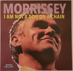 Morrissey - I Am Not A Dog On A Chain (LP)