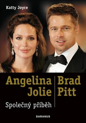 Angelina Jolie & Brad Pitt Společný příběh - Katty Joyceová