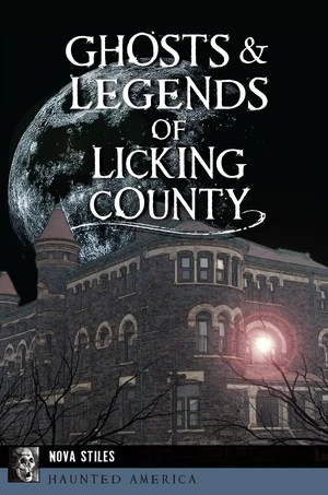 Ghosts & Legends of Licking County