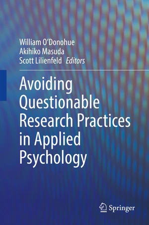 Avoiding Questionable Research Practices in Applied Psychology