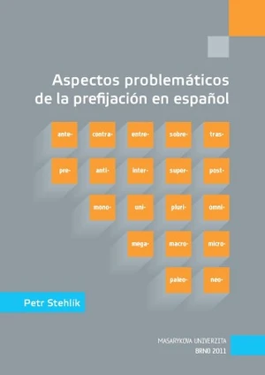 Aspectos problemáticos de la prefijación en español - Petr Stehlík - e-kniha